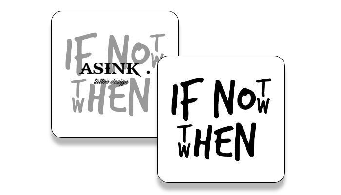 Надпис - if not now then when